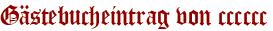 Gästebucheintrag von cccccc