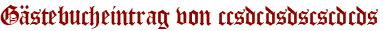 Gästebucheintrag von ccsdcdsdscscdcds