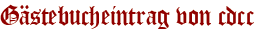 Gästebucheintrag von cdcc