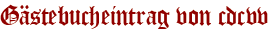 Gästebucheintrag von cdcvv