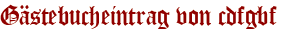 Gästebucheintrag von cdfgbf