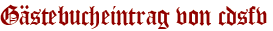 Gästebucheintrag von cdsfv