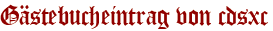 Gästebucheintrag von cdsxc