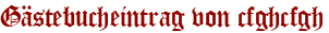 Gästebucheintrag von cfghcfgh