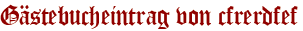 Gästebucheintrag von cfrerdfef