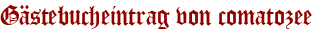 Gästebucheintrag von comatozee 