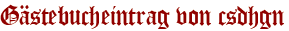 Gästebucheintrag von csdhgn