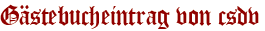 Gästebucheintrag von csdv