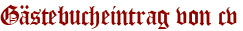 Gästebucheintrag von cv