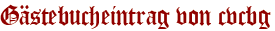 Gästebucheintrag von cvcbg