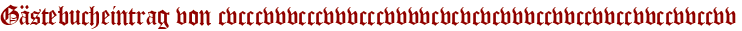 Gästebucheintrag von cvcccvvvcccvvvcccvvvvcvcvcvcvvvccvvccvvccvvccvvccvv