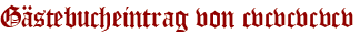 Gästebucheintrag von cvcvcvcvcv