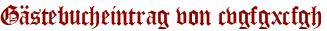 Gästebucheintrag von cvgfgxcfgh