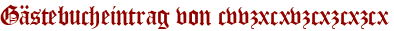 Gästebucheintrag von cvvzxcxvzcxzcxzcx