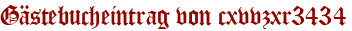 Gästebucheintrag von cxvvzxr3434