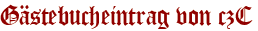 Gästebucheintrag von czC