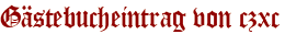 Gästebucheintrag von czxc