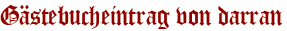 Gästebucheintrag von darran
