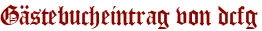 Gästebucheintrag von dcfg