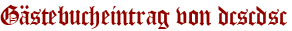 Gästebucheintrag von dcscdsc