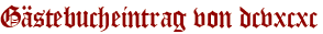 Gästebucheintrag von dcvxcxc