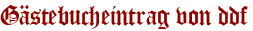 Gästebucheintrag von ddf