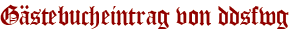 Gästebucheintrag von ddsfwg