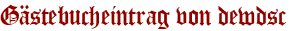 Gästebucheintrag von dewdsc