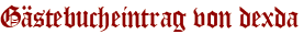 Gästebucheintrag von dexda