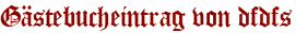 Gästebucheintrag von dfdfs