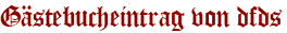 Gästebucheintrag von dfds