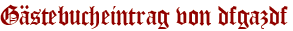 Gästebucheintrag von dfgazdf