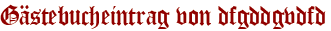 Gästebucheintrag von dfgddgvdfd