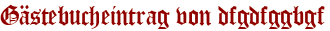 Gästebucheintrag von dfgdfggbgf