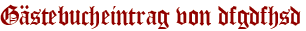 Gästebucheintrag von dfgdfhsd