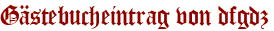 Gästebucheintrag von dfgdz
