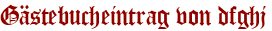 Gästebucheintrag von dfghj