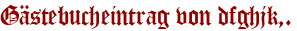 Gästebucheintrag von dfghjk,.