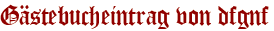 Gästebucheintrag von dfgnf