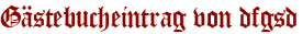 Gästebucheintrag von dfgsd