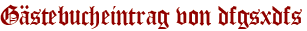 Gästebucheintrag von dfgsxdfs