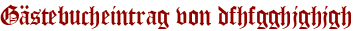 Gästebucheintrag von dfhfgghjghjgh