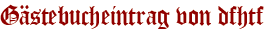 Gästebucheintrag von dfhtf