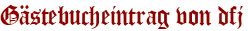 Gästebucheintrag von dfj