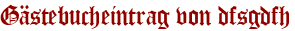 Gästebucheintrag von dfsgdfh