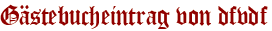 Gästebucheintrag von dfvdf