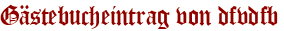 Gästebucheintrag von dfvdfb