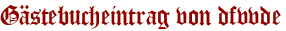 Gästebucheintrag von dfvvde