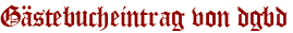 Gästebucheintrag von dgbd