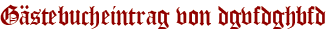 Gästebucheintrag von dgvfdghbfd